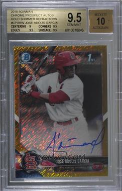 2018 Bowman - Chrome Prospect Autographs - Gold Shimmer Refractor #CPA-BW - Jose Adolis Garcia /50 [BGS 9.5 GEM MINT]