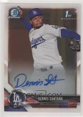 2018 Bowman - Chrome Prospect Autographs #CPA-DS - Dennis Santana [EX to NM]