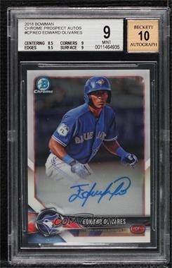 2018 Bowman - Chrome Prospect Autographs #CPA-EO - Edward Olivares [BGS 9 MINT]