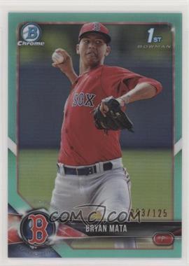 2018 Bowman - Chrome Prospects - Aqua Refractor #BCP2 - Bryan Mata /125