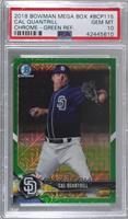 Cal Quantrill [PSA 10 GEM MT] #/99