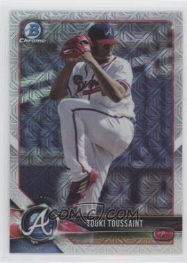 2018 Bowman - Chrome Prospects - Mega Box Mojo Refractor #BCP71 - Touki Toussaint