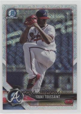 2018 Bowman - Chrome Prospects - Mega Box Mojo Refractor #BCP71 - Touki Toussaint