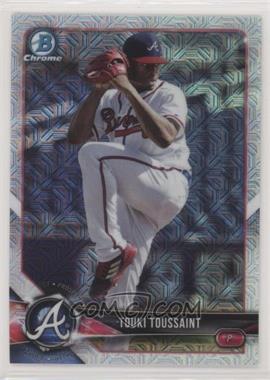 2018 Bowman - Chrome Prospects - Mega Box Mojo Refractor #BCP71 - Touki Toussaint