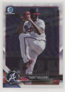 2018 Bowman - Chrome Prospects #BCP71 - Touki Toussaint