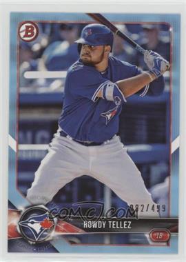 2018 Bowman - Prospects - Sky Blue #BP11 - Rowdy Tellez /499