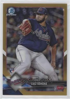 2018 Bowman Chrome - [Base] - Gold Refractor #99 - Luiz Gohara /50