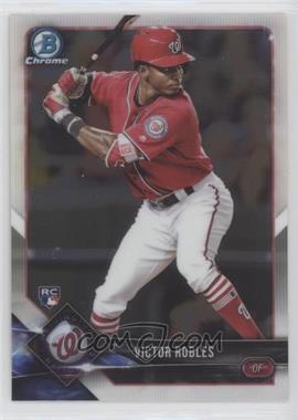 2018 Bowman Chrome - [Base] #52.1 - Base - Victor Robles (Batting)