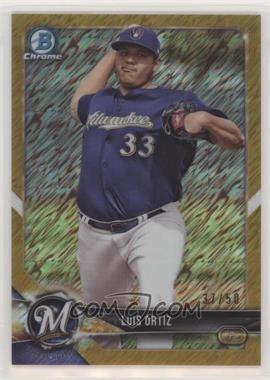 2018 Bowman Chrome - Prospects - Gold Shimmer Refractor #BCP157 - Luis Ortiz /50
