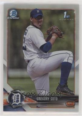 2018 Bowman Chrome - Prospects - Refractor #BCP239 - Gregory Soto /499