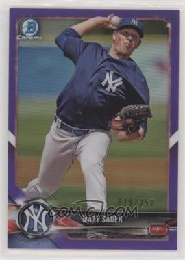 2018 Bowman Draft - Chrome - Purple Refractor #BDC-184 - Matt Sauer /250