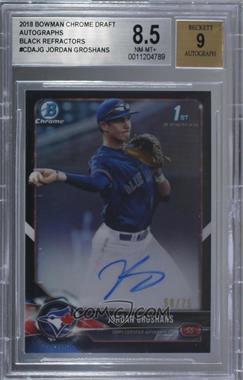 2018 Bowman Draft - Chrome Draft Pick Autographs - Black Refractor #CDA-JG - Jordan Groshans /75 [BGS 8.5 NM‑MT+]