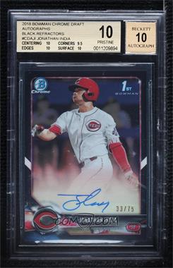 2018 Bowman Draft - Chrome Draft Pick Autographs - Black Refractor #CDA-JI - Jonathan India /75 [BGS 10 PRISTINE]