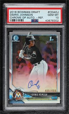 2018 Bowman Draft - Chrome Draft Pick Autographs - Refractor #CDA-OJ - Osiris Johnson /499 [PSA 10 GEM MT]