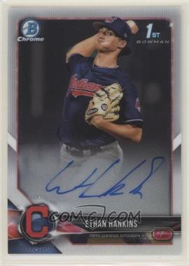 2018 Bowman Draft - Chrome Draft Pick Autographs #CDA-EH - Ethan Hankins