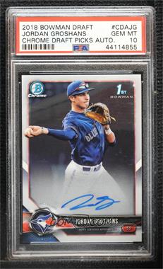 2018 Bowman Draft - Chrome Draft Pick Autographs #CDA-JG - Jordan Groshans [PSA 10 GEM MT]