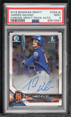 2018 Bowman Draft - Chrome Draft Pick Autographs #CDA-JK - Jarred Kelenic [PSA 9 MINT]