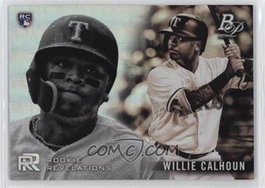 2018 Bowman Platinum - Rookie Revelations #RR-18 - Willie Calhoun