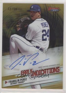 2018 Bowman's Best - Early Indications Autographs - Gold Refractor #EIA-FP - Franklin Perez /50