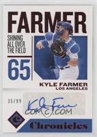 Kyle Farmer #/99