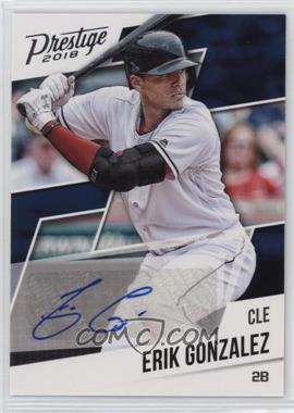 2018 Panini Chronicles - Prestige Autographs #PA-EG - Erik Gonzalez