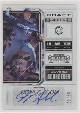 2018 Panini Contenders Draft Picks - Draft Ticket Autographs - Cracked Ice #71 - Jayson Schroeder /23