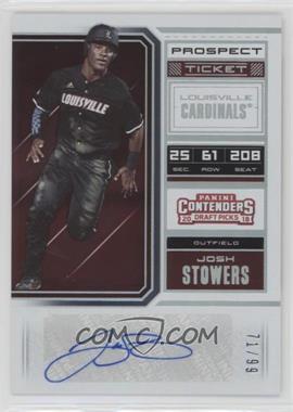 2018 Panini Contenders Draft Picks - Draft Ticket Autographs - Prospect Ticket #52 - Josh Stowers /99