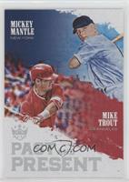 Mickey Mantle, Mike Trout