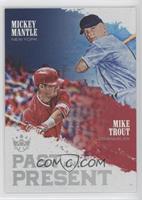 Mickey Mantle, Mike Trout