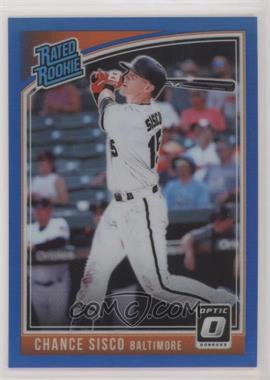 2018 Panini Donruss Optic - [Base] - Blue Prizm #51.1 - Rated Rookie - Chance Sisco ("Baltimore") /149