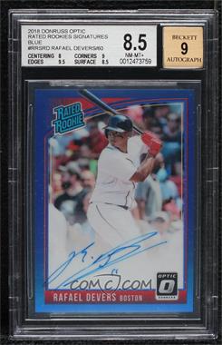 2018 Panini Donruss Optic - Rated Rookie Signatures - Blue Prizm #RRS-RD1 - Rafael Devers /60 [BGS 8.5 NM‑MT+]