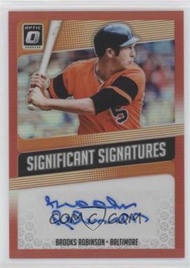 2018 Panini Donruss Optic - Significant Signatures - Red Prizm #SIG-BR - Brooks Robinson /15