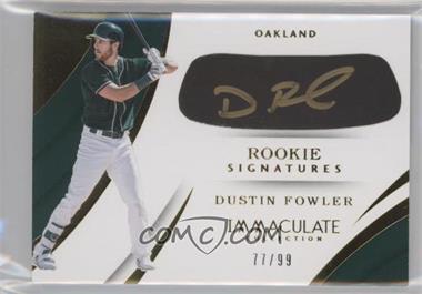 2018 Panini Immaculate Collection - Immaculate Rookie Carbon Signatures #RCS-DF - Dustin Fowler /99