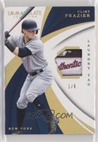 Clint Frazier [EX to NM] #/6