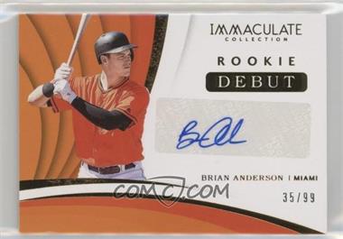 2018 Panini Immaculate Collection - Rookie Debut Signatures #RDS-BA - Brian Anderson /99