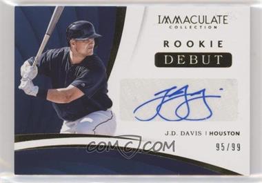 2018 Panini Immaculate Collection - Rookie Debut Signatures #RDS-JD - J.D. Davis /99