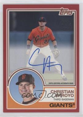 2018 Topps - 1983 Topps Design Autographs - Red #83A-CAR - Christian Arroyo /25