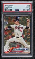 Max Fried [PSA 9 MINT] #/2,018