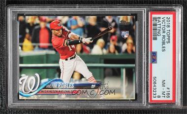 2018 Topps - [Base] #166.1 - Victor Robles (Batting) [PSA 8 NM‑MT]