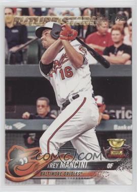 2018 Topps - [Base] #285 - Future Stars - Trey Mancini