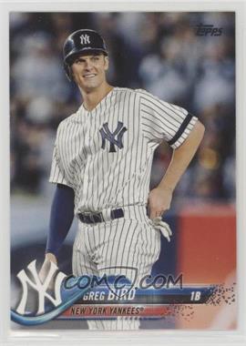 2018 Topps - [Base] #515.1 - Greg Bird (Pinstripes)