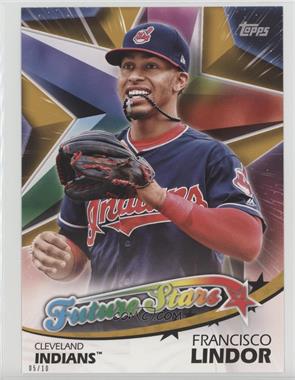 2018 Topps - Future Stars - Topps Online Exclusive 5x7 Gold #FS-46 - Francisco Lindor /10