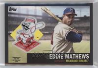 Eddie Mathews #/99