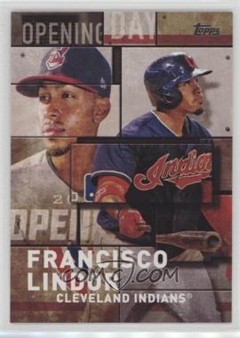 2018 Topps - MLB Opening Day #OD-14 - Francisco Lindor