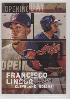 2018 Topps - MLB Opening Day #OD-14 - Francisco Lindor