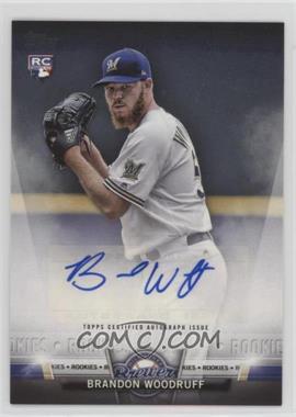 2018 Topps - Topps Salute Series 1 Autographs #SA-BW - Rookies - Brandon Woodruff