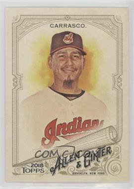 2018 Topps Allen & Ginter's - [Base] #342 - SP - Carlos Carrasco