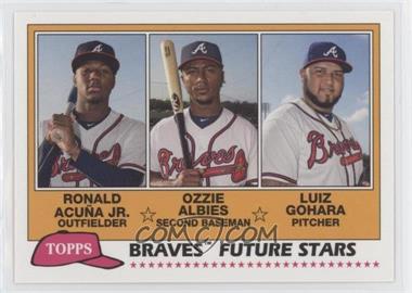 2018 Topps Archives - 1981 Topps Design Future Stars #FS-BRA - Ozzie Albies, Ronald Acuña Jr., Luiz Gohara