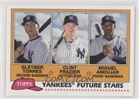 Gleyber Torres, Clint Frazier, Miguel Andujar