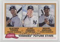 Gleyber Torres, Clint Frazier, Miguel Andujar